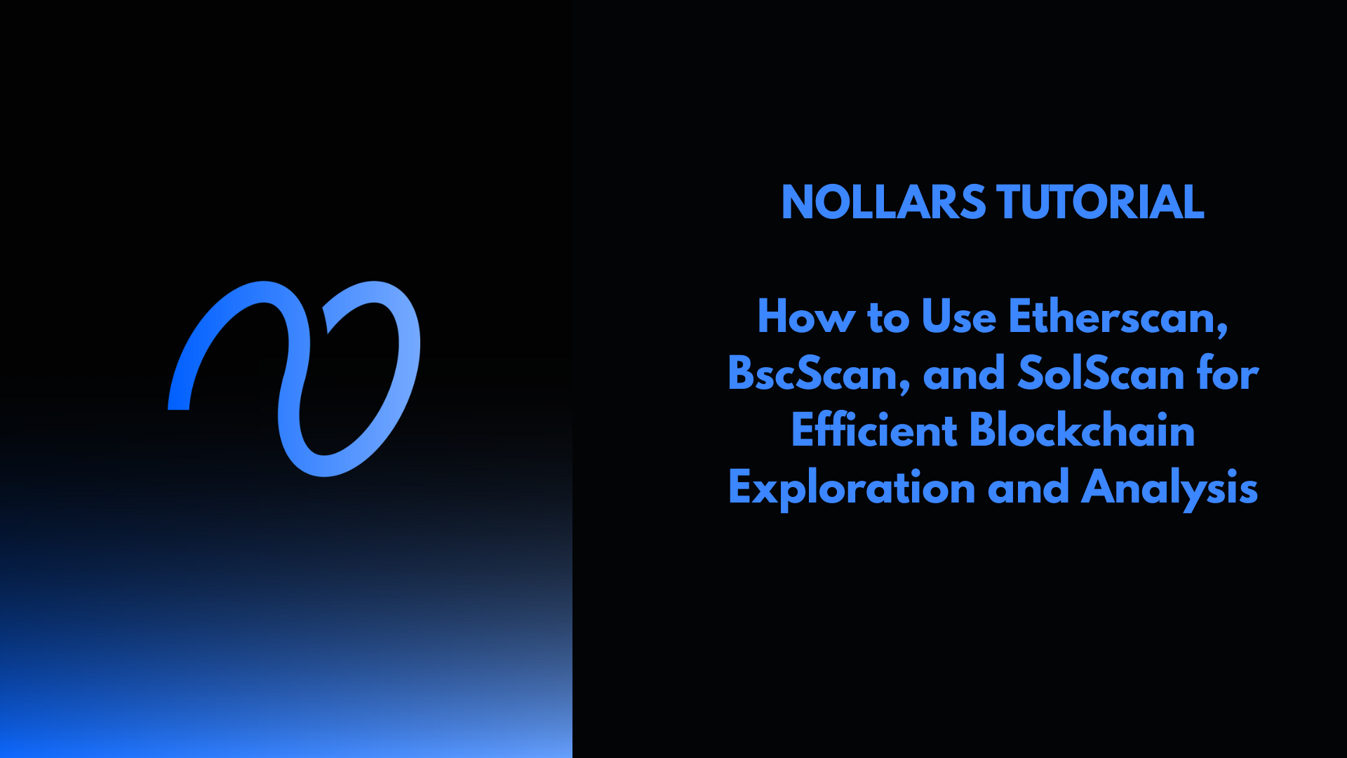 How to Use Etherscan BscScan and SolScan for Efficient Blockchain Exploration and Analysis